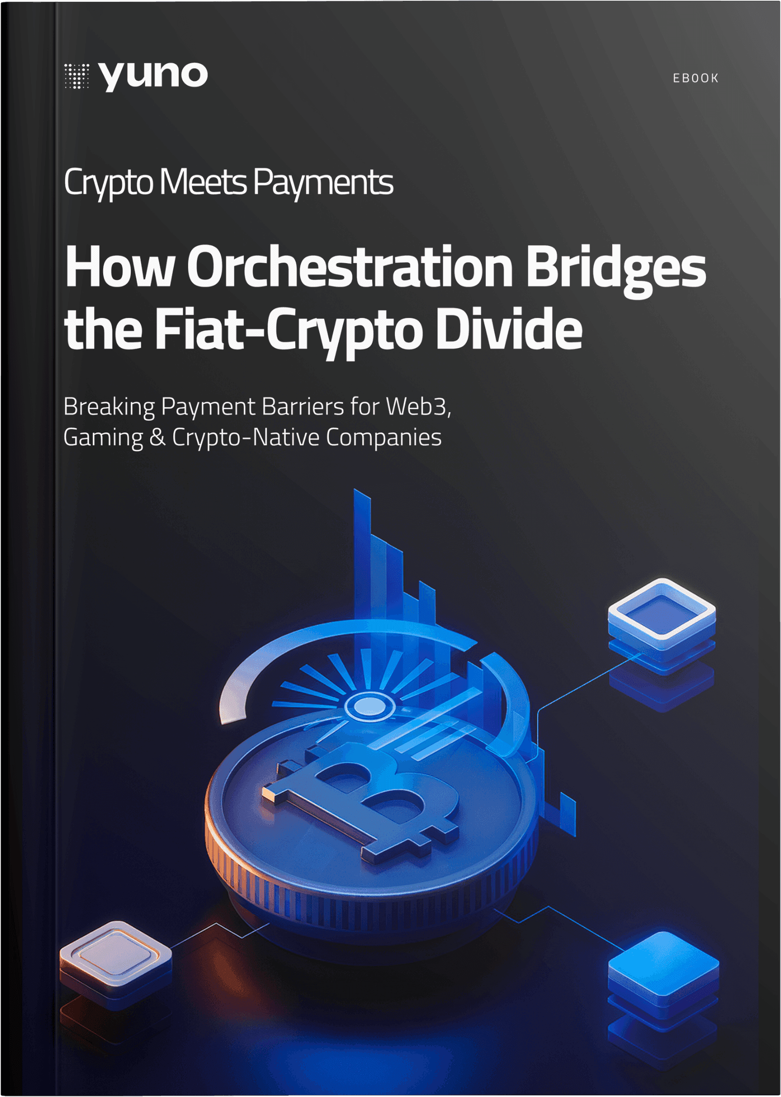The Crypto Payment Orchestration Playbook