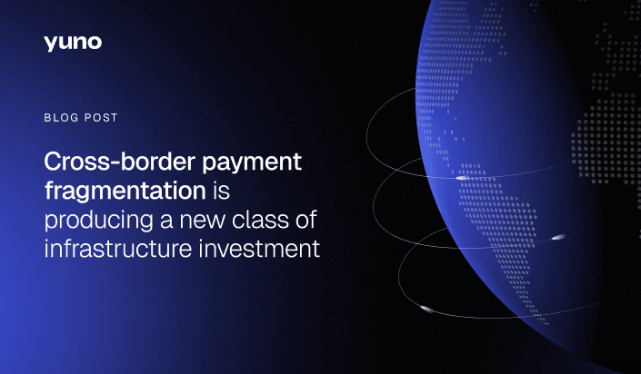Cross-Border Payment Fragmentation Is Producing a New Class of Infrastructure Investment