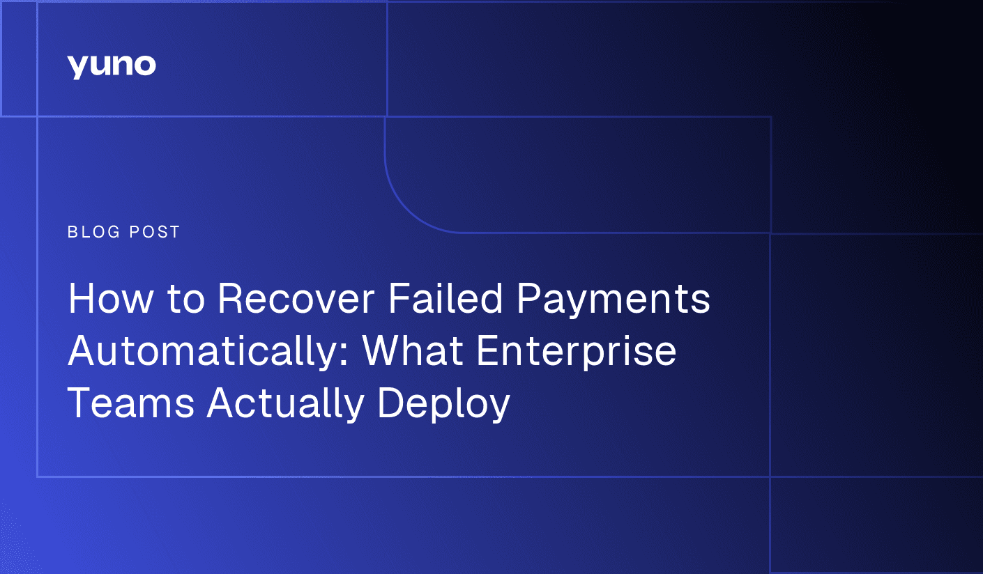How to Recover Failed Payments Automatically: What Enterprise Teams Actually Deploy