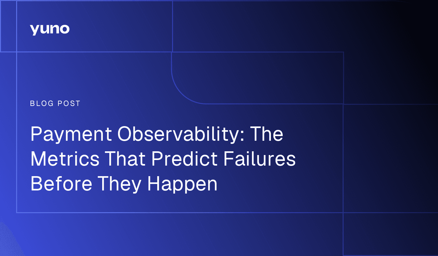 Payment Observability: The Metrics That Predict Failures Before They Happen